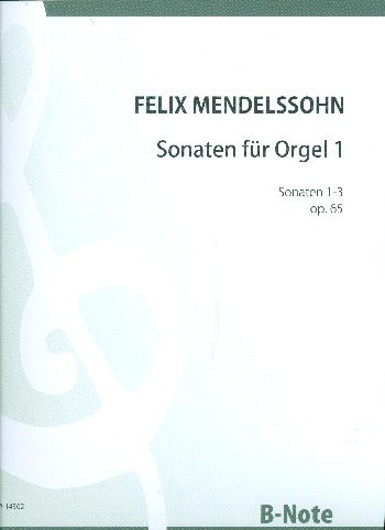 6 Sonaten op.65 Band 1 (Nr.1-3)  für Orgel  