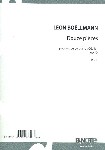 12 Pièces op.16 vol.2 (no.7-12)  pour orgue (piano pédalier)  