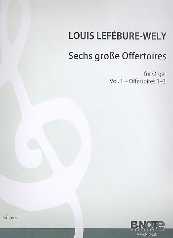 6 grosse Offertoires für Orgel Band 1 (Nr.1-3)  für Orgel  