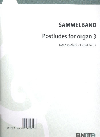 Postludes vol.3&nbsp;&nbsp;for organ&nbsp;&nbsp;