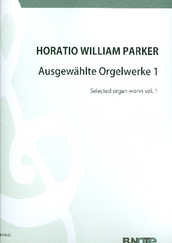 Ausgewählte Orgelwerke Band 1    