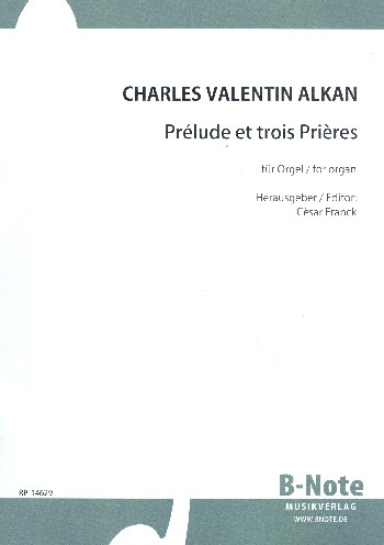 Prélude et 3 Prières  pour orgue  
