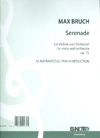 Serenade op.75 für Violine und Orchester  für Violine und Klavier  