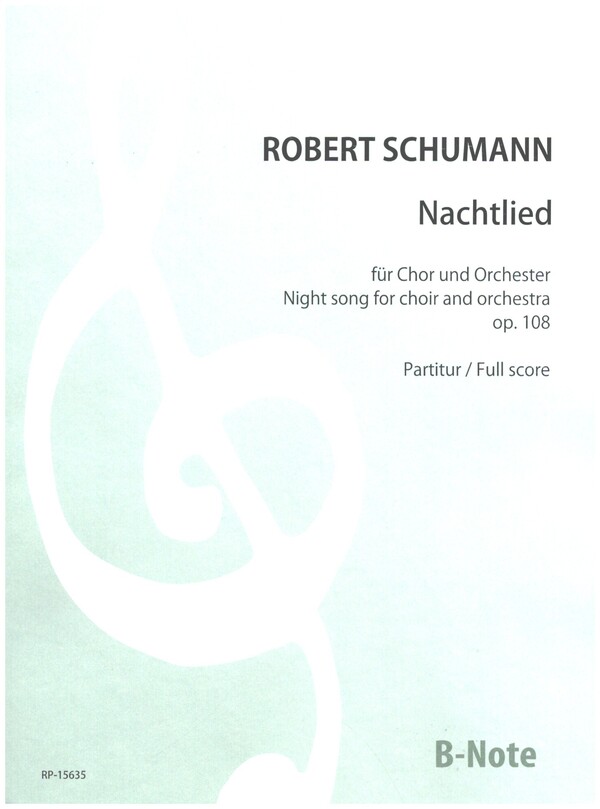 Nachtlied op.108&nbsp;&nbsp;für gem Chor und Orchester&nbsp;&nbsp;Partitur