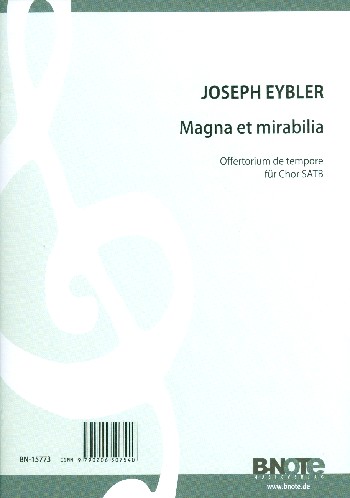 Magna et mirabilia  für gem Chor und orgel  Partitur