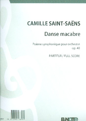 Danse macabre op.40&nbsp;&nbsp;für Orchester&nbsp;&nbsp;Partitur