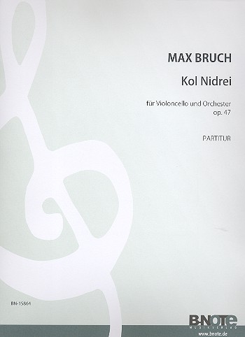 Kol Nidrei op.47  für Violoncello und Orchester  Partitur