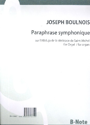 Paraphrase symphonique sur l'Alleluja de la dédicace de Saint Michel  für Orgel  