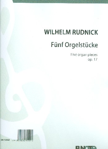 5 Orgelstücke op.17    