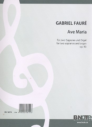 Ave Maria op.93&nbsp;&nbsp;für zwei Soprane und Orgel (Klavier)&nbsp;&nbsp;Partitur