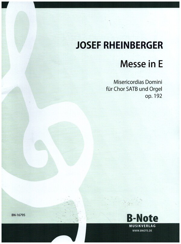 Messe in E op.192 (Misericordias Domine)&nbsp;&nbsp;für gem Chor und Orgel&nbsp;&nbsp;Partitur