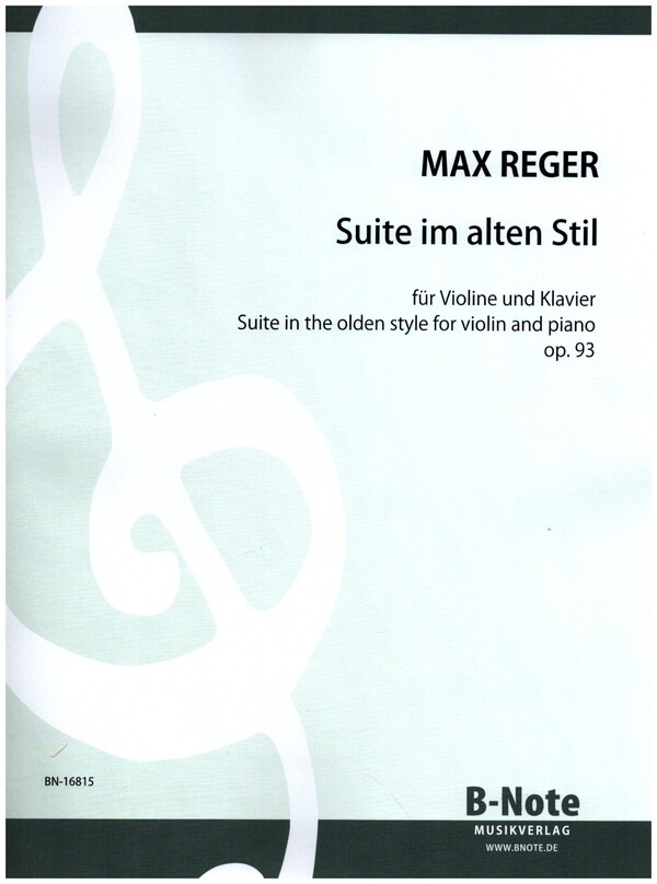 Suite im alten Stil op.93&nbsp;&nbsp;für Violine und Klavier&nbsp;&nbsp;