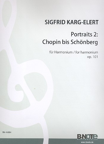 Portraits op.101 Band 2: Chopin bis Schönberg&nbsp;&nbsp;für Harmonium&nbsp;&nbsp;