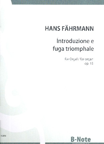 Introduzione e fuga triomphale op.15  für Orgel  