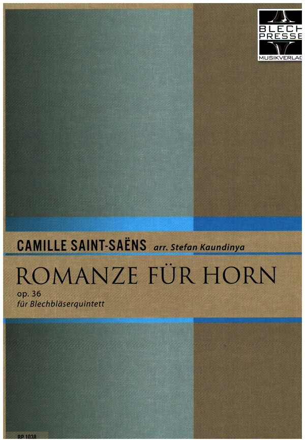 Romanze für Horn op.36&nbsp;&nbsp;für 2 Trompeten, Horn in F, Posaune und Tuba&nbsp;&nbsp;Partitur und Stimmen