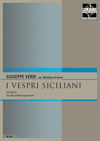 Verdi, Giuseppe&nbsp;&nbsp;I vespri siciliani / Die sizilianische Vesper (Sinfonia)&nbsp;&nbsp;2 Trompeten, Horn in F, Posaune und Tuba