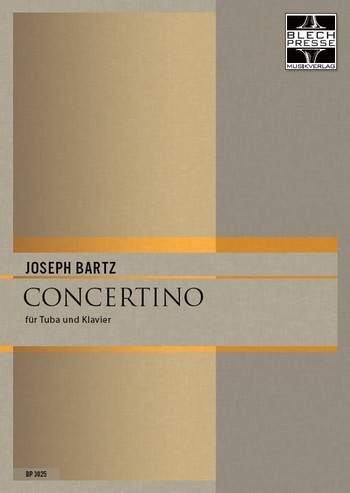 Bartz, Joseph  Concertino  Tuba und Klavier