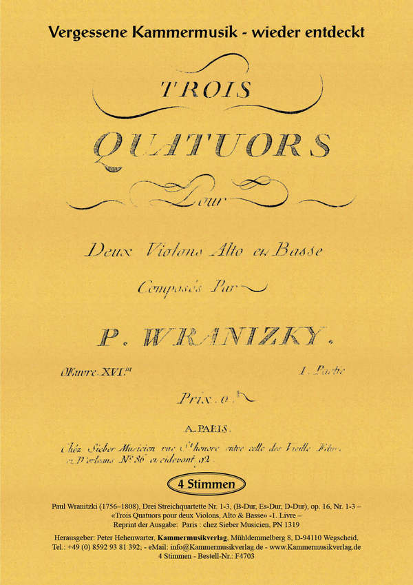 Wranitzki, Paul&nbsp;&nbsp;Drei Streichquartette (B-Dur, Es-Dur, D-Dur)&nbsp;&nbsp;op. 16, Nr. 1-3