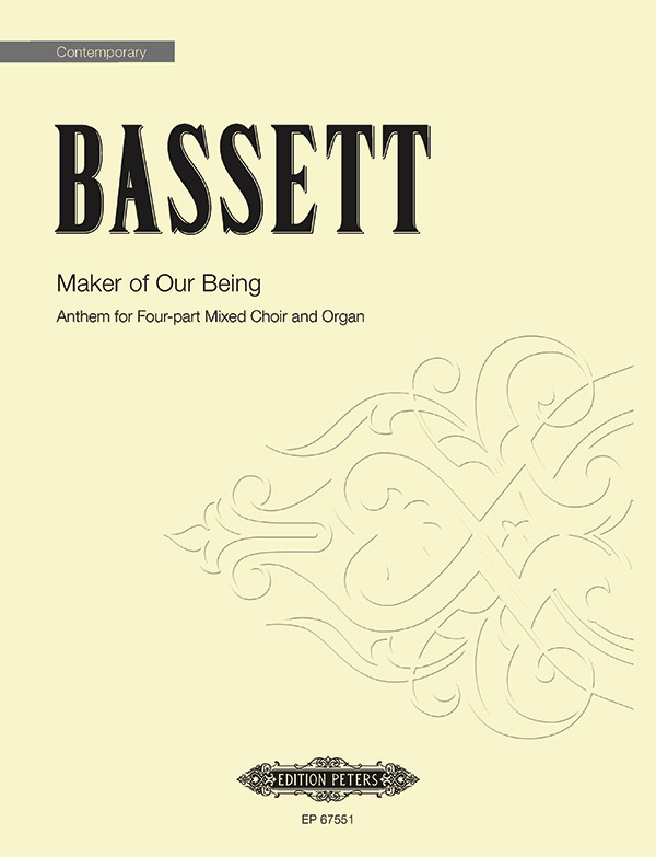 Bassett, L.&nbsp;&nbsp;Maker of Our Be..., Partitur, Gem. Chor (SATB, GH.&nbsp;&nbsp;Maker of Our Being [GCh/Org]