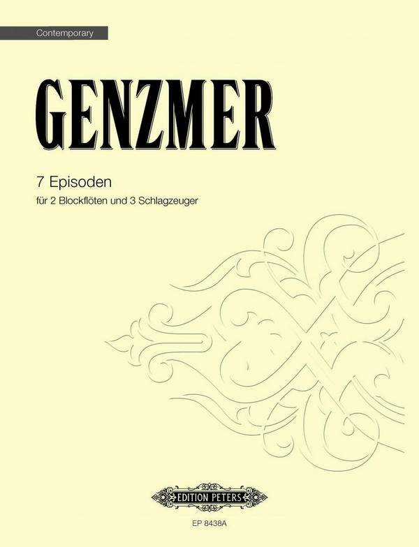 Genzmer, H. / Bea: Gschwendtner, H.&nbsp;&nbsp;7 Episoden f. 2 Blockfl. u. 3..., P., Schlgz., GH.&nbsp;&nbsp;Genzmer Episoden Schlz