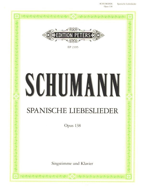 Spanische Liebeslieder op.138&nbsp;&nbsp;für 1-4 Stimmen und Klavier&nbsp;&nbsp;Partitur