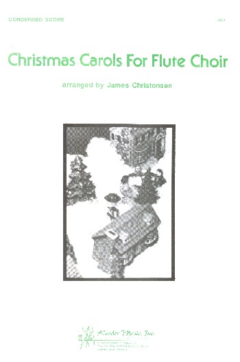 Traditional / Christensen&nbsp;&nbsp;Christmas Carols For Flute Choir - Condensed Score&nbsp;&nbsp;