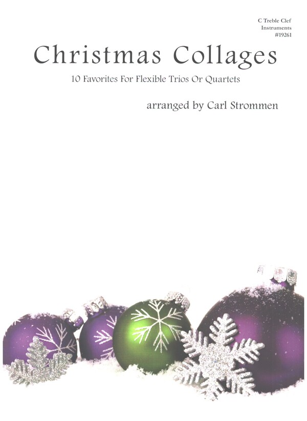 Christmas Collages&nbsp;&nbsp;for flexible trios or quartets (treble clef instruments)&nbsp;&nbsp;score