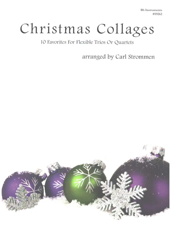 Christmas Collages&nbsp;&nbsp;for flexible trios or quartets (Bb Instruments)&nbsp;&nbsp;score