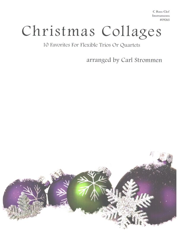 Christmas Collages&nbsp;&nbsp;for flexible trios or quartets (C bass clef instruments)&nbsp;&nbsp;score