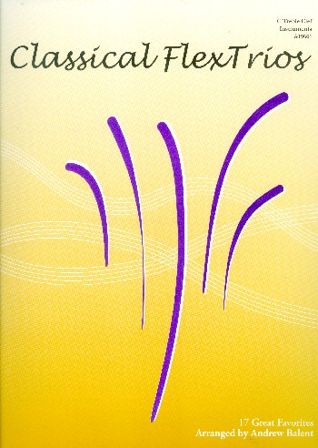 Classical FlexTrios&nbsp;&nbsp;for 3 instruments (ensemble)&nbsp;&nbsp;C treble clef score (flute/oboe)