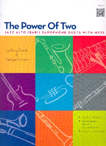 The Power of Two (+Download):&nbsp;&nbsp;for 2 instruments&nbsp;&nbsp;score for saxophone in Eb