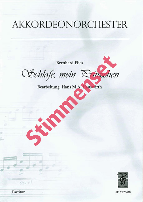 Flies, Bernhard / Hauswirth, Hans&nbsp;&nbsp;Schlafe, mein Prinzchen&nbsp;&nbsp;Akkordeonorchester Stimmenset