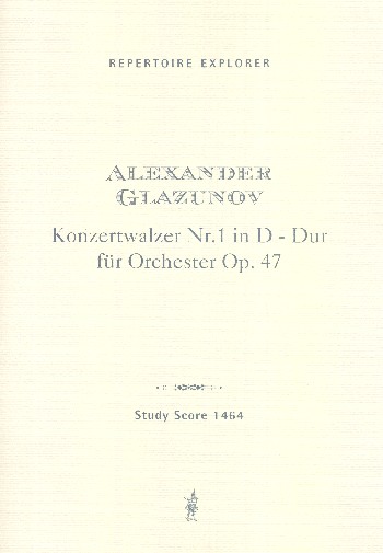 Konzertwalzer D-Dur Nr.1 op.47  für Orchester  Studienpartitur