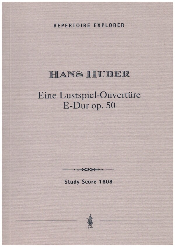 Eine Lustspiel-Ouverture E-Dur op.50  für Orchester  Studienpartitur