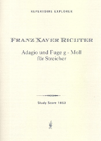 Richter, Franz Xaver  Adagio and Fugue in G minor for Strings  String Orchestra