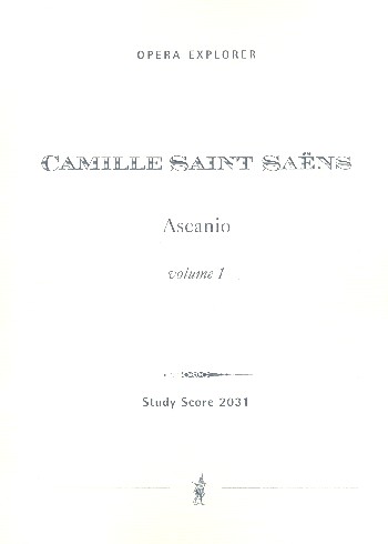 Saint-Saëns, Camille  Ascanio (in two volumes with French libretto)  Opera