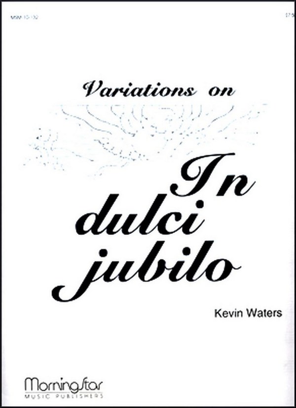 Kevin Waters&nbsp;&nbsp;In Dulci Jubilo&nbsp;&nbsp;Organ
