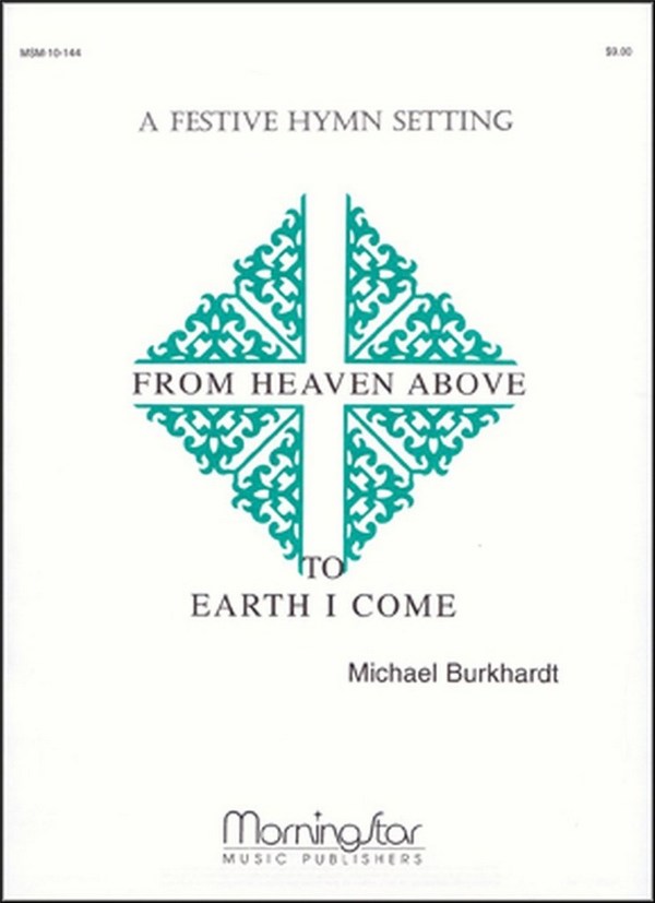 Michael Burkhardt&nbsp;&nbsp;From Heaven Above to Earth I Come&nbsp;&nbsp;Organ