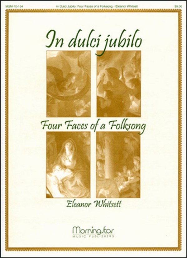 In Dulci Jubilo: Four Faces of a Folksong&nbsp;&nbsp;for organ&nbsp;&nbsp;
