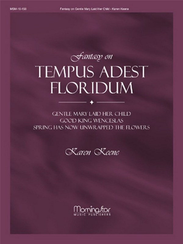 Karen Keene&nbsp;&nbsp;Fantasy on Tempus Adest Floridum&nbsp;&nbsp;Organ