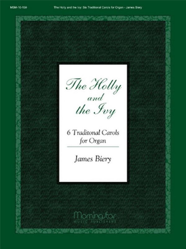James Biery&nbsp;&nbsp;The Holly & the Ivy&nbsp;&nbsp;Organ