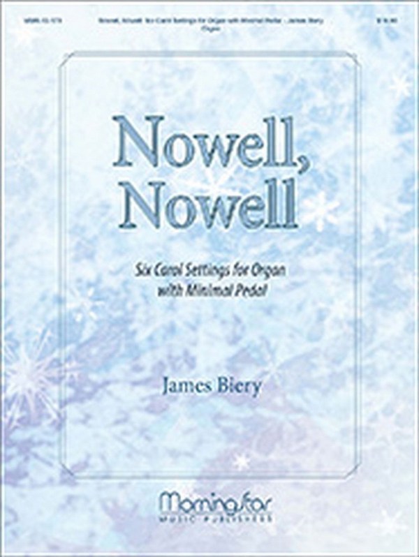James Biery&nbsp;&nbsp;Nowell, Nowell&nbsp;&nbsp;Organ