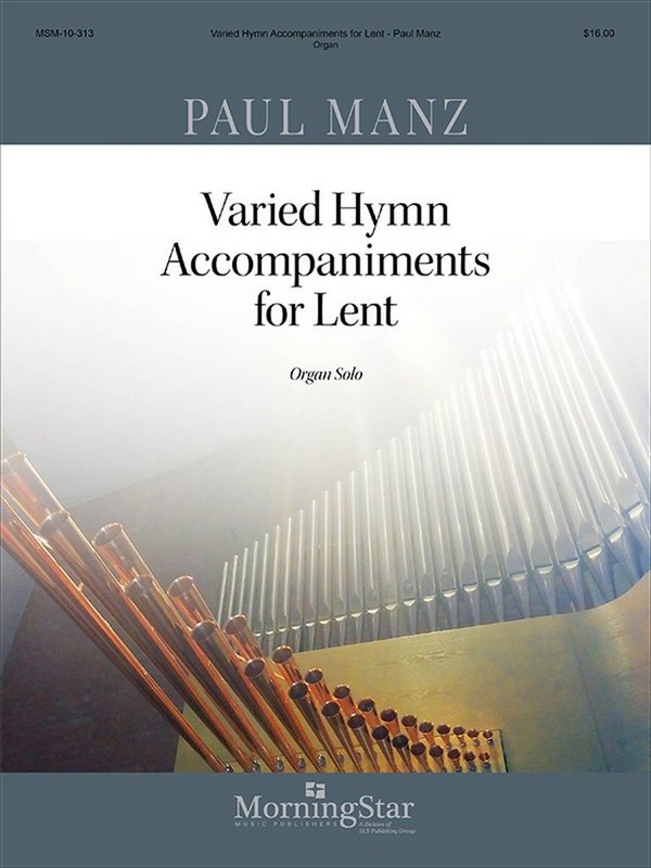 Paul Manz&nbsp;&nbsp;Varied Hymn Accompaniments for Lent&nbsp;&nbsp;Organ