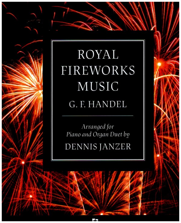 Royal Fireworks Music&nbsp;&nbsp;for piano and organ&nbsp;&nbsp;