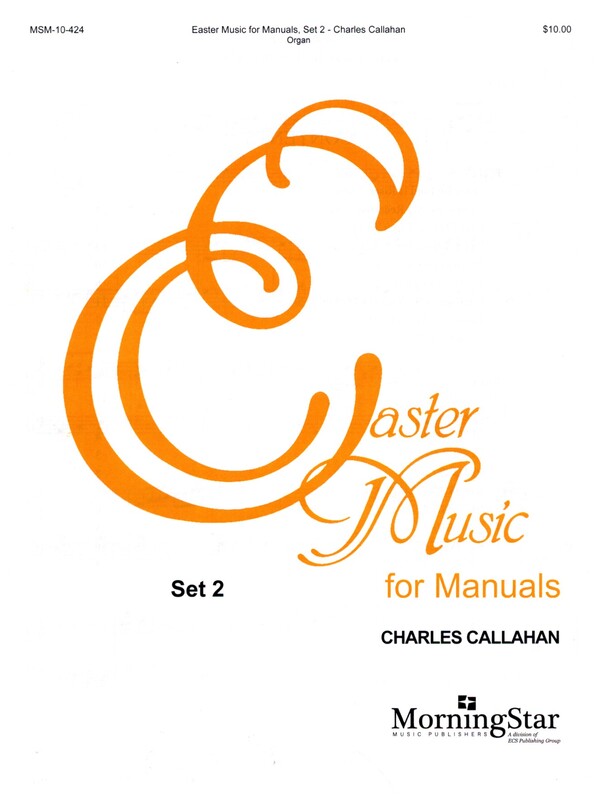 Easter Music for Manuals Set 2  for organ  