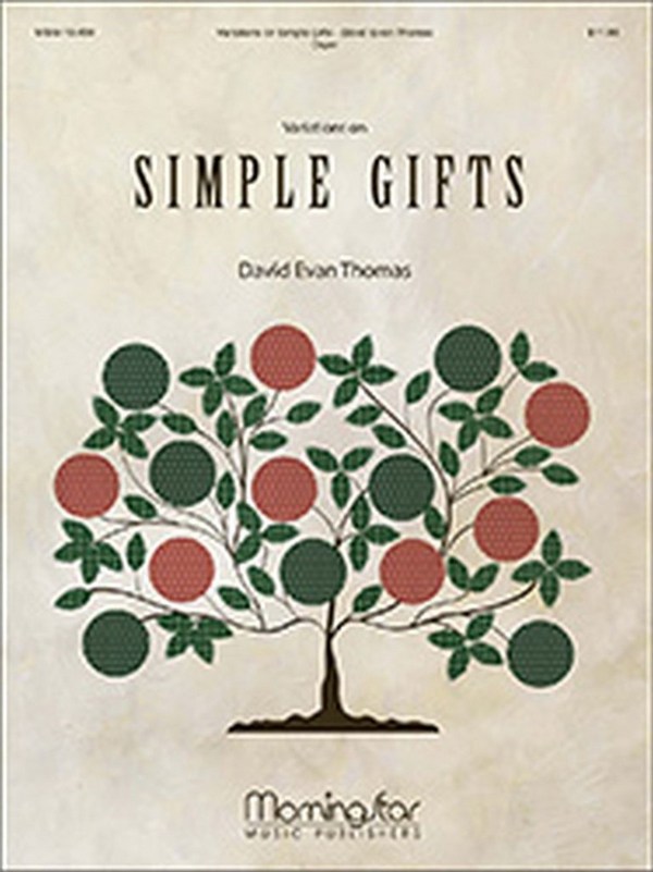 David Evan Thomas&nbsp;&nbsp;Variations on Simple Gifts&nbsp;&nbsp;Organ