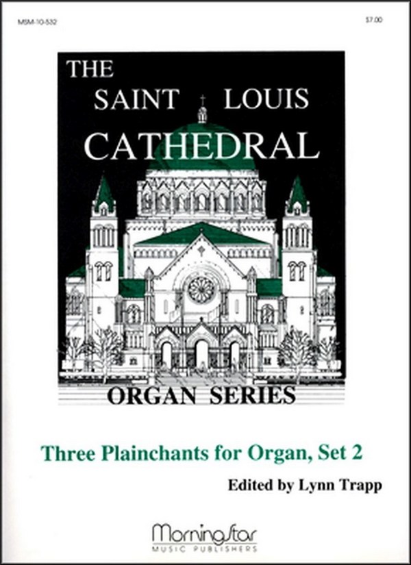 Lynn Trapp_Mark Sedio&nbsp;&nbsp;Three Plainchants for Organ, Set 2&nbsp;&nbsp;Organ