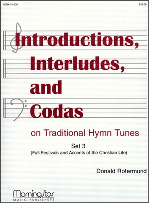 Donald Rotermund&nbsp;&nbsp;Introd, Interludes & Codas on Trad.l Hymns Set 3&nbsp;&nbsp;Organ
