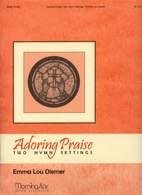 Adoring Praise: Two Hymn Settings  for organ   