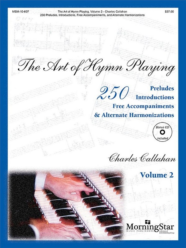 Charles Callahan&nbsp;&nbsp;The Art of Hymn Playing Vol. II&nbsp;&nbsp;Organ